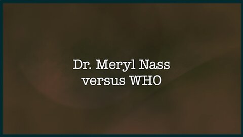 Dr. Meryl Nass versus de WHO