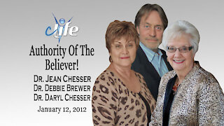 "The Authority Of The Believer!" Alva Jean Chesser, Debbie Brewer, James Daryl Chesser