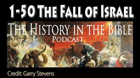 1-50 The Fall of Israel