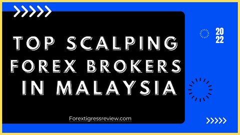 Top 10 Scalping Forex Brokers - Malaysia Forex Trading