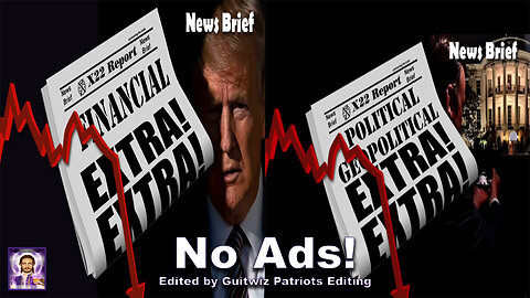 X22 Report - 3247a-b-12.31.23 - Trump Warns Stock Market Crash, DS Plan Election Cheating-No Ads!