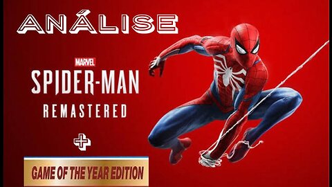 Marvel's Spiderman Remastered + Game of the Year Edition - Análise