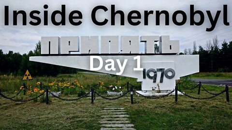 Inside Chernobyl: Day One
