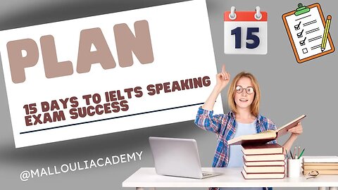 15 Days to IELTS Speaking Exam Success: A Step-by-Step Practice Plan