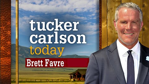 Tucker Carlson Today | Brett Favre: Part 1 and Part 2 Merged