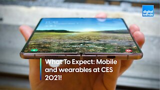 What to expect in mobile at CES 2021: Galaxy S21, foldables, wearables, and 5G