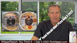 Food Recall Alert Pizza Aug 3 2022 with Rick Nappi #NappiReport