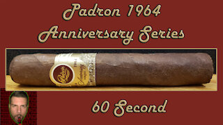 60 SECOND CIGAR REVIEW - Padron 1964 Anniversary Series Maduro - Should I Smoke This