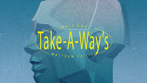 Takes And Take Aways | Life Chapel, Rainsville, AL | 3.3.2024
