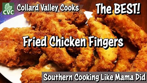 Fried Chicken Fingers - A Family Favorite Recipe - The Best You've Tasted