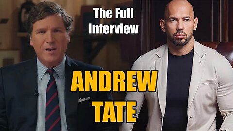 Tucker Carlson : The Andrew Tate interview