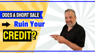 Does A Short Sale Ruin Your Credit