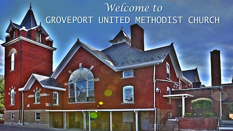 Welcome to the February 21 Worship Service for Groveport UMC
