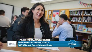 Denver Scholarship- Making College Possible