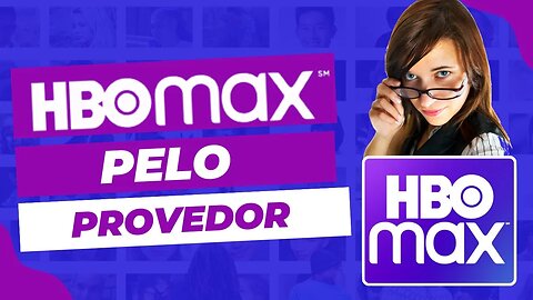 Como ter a HBO MAX GRATIS - Aprenda a acessar