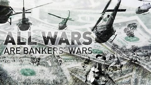 All Wars Are Bankers Wars Documentary by Michael Rivero