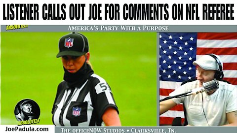 A listener complains about Joe Describing the NFL Female referee