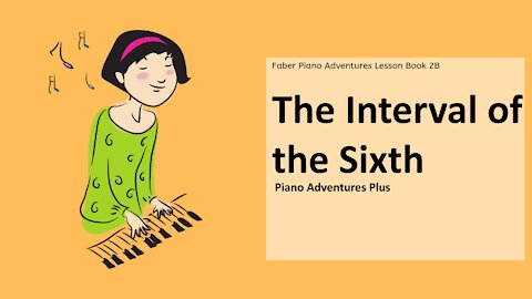 Piano Adventures Lesson Book 2B - The Interval of the Sixth