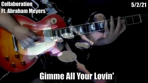 Gimme All Your Lovin Ft. Abraham Myers Collaboration #zztop