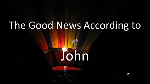 Gospel of John - Read Along Audio Bible