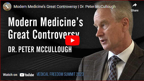 Modern Medicine’s Great Controversy (Dr. Peter McCullough)