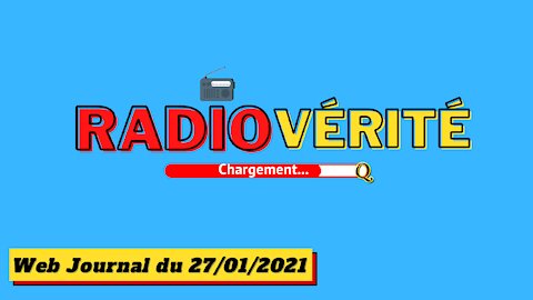 Radio Vérité du 27-01-2021 (Web journal)