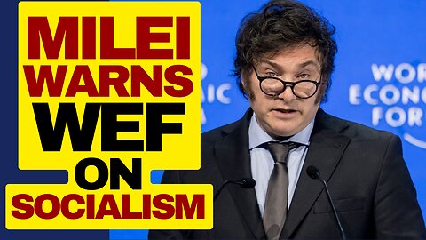 Javier Milei Warns WEF On Socialism