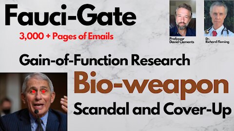Fauci-Gate: 3,000 + Emails Confirming Gain-of-Function Bioweapon Research
