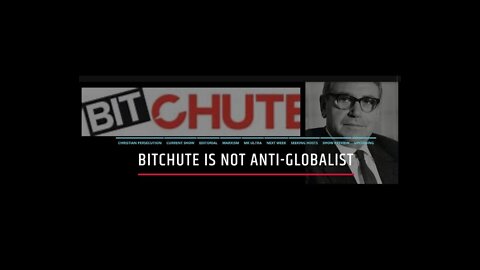 Bitchute Is Not Anti-Globalist