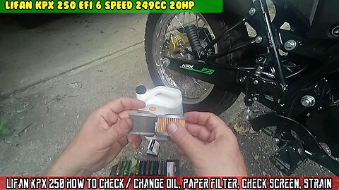 PT6 Lifan KPX250 How to change oil, kind of oil, new paper element, check oil level, check screen