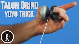 Talon Grind Yoyo Trick - Learn How