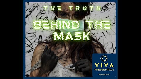 Viva FreedomTalk "Truth Behind the Mask"