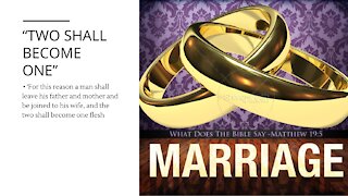 Marriage: The Two Shall Become One, Part 3