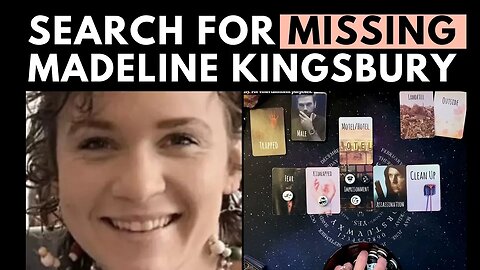 Where is Madeline Kingsbury? The Disturbing Energies Revealed