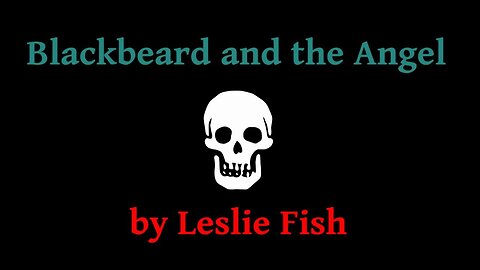 Blackbeard and the Angel by Leslie Fish