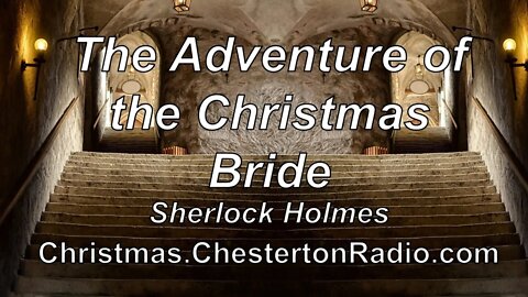 The Adventure of the Christmas Bride - Sherlock Holmes