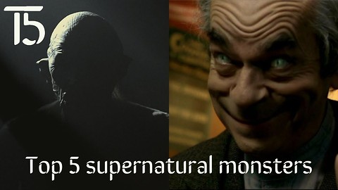 Top 5 supernatural monsters