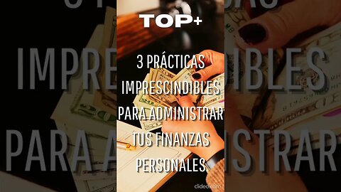 Top 3 Prácticas Imprescindibles Para Administrar Tus Finanzas Personales #finanzas