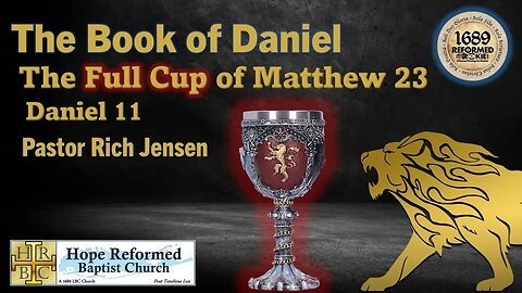 Daniel 11 & Matthew 23: The Full Cup