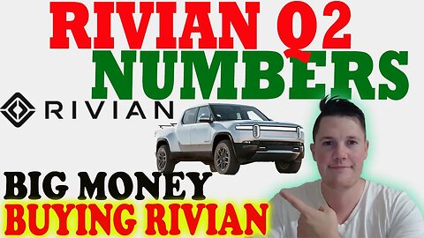 Rivian Posting HUGE Q2 Numbers │ What is NEXT for Rivian ⚠️ Rivian Investors MUST WATCH