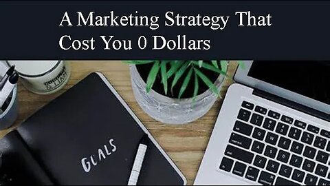 Marketing Strategy That Cost 0 Dollars