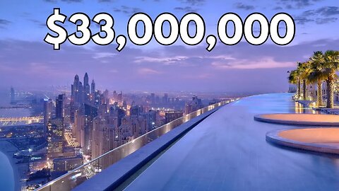 Touring a $33,000,000 DUBAI Penthouse with the Highest Infinity Pool on Earth!"