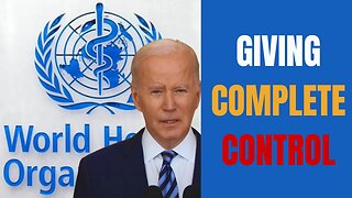 Biden Signing Treaty To Give Pandemic Powers To World Health Organization