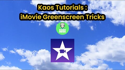 Kaos Tutorials iMovie Greenscreen Tricks #kaosnova #kaostutorials #imovie #greenscreen #specialfx