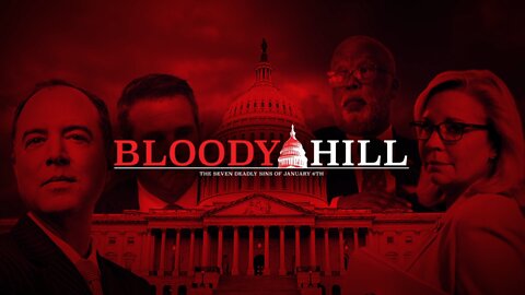 🇺🇸 Jul 17 2022 - Bloody Hill > Jan 6th Revealed