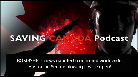 SCP67 - BOMBSHELL: Theory no more! Australian Senate blows nanotech conspiracy wide open