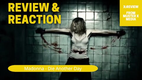 Review and Reaction: Madonna - Die Another Day