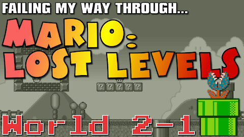 World 2-1 Almost Broke Me - Hilariously Failing Through Mario: Lost Levels (Family Friendly)