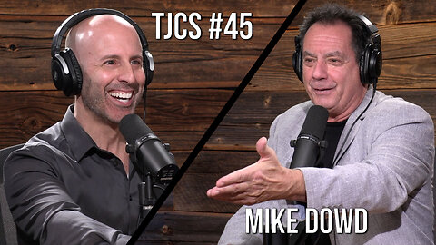 TJCS #45 - Mike Dowd
