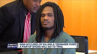 Man accused of killing teenager over pair of Jordans will go to trial